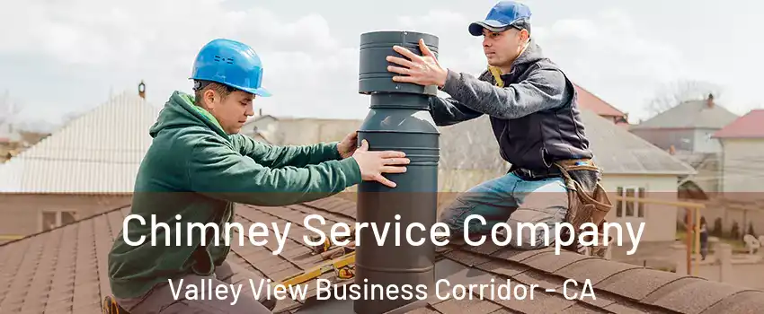 Chimney Service Company Valley View Business Corridor - CA