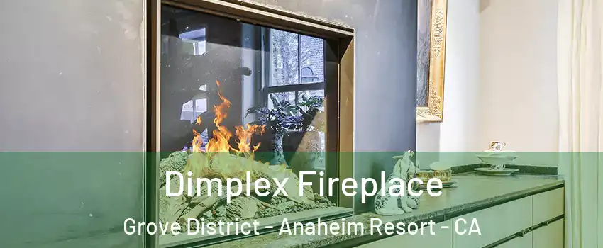 Dimplex Fireplace Grove District - Anaheim Resort - CA