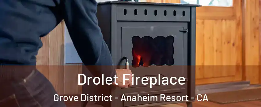 Drolet Fireplace Grove District - Anaheim Resort - CA