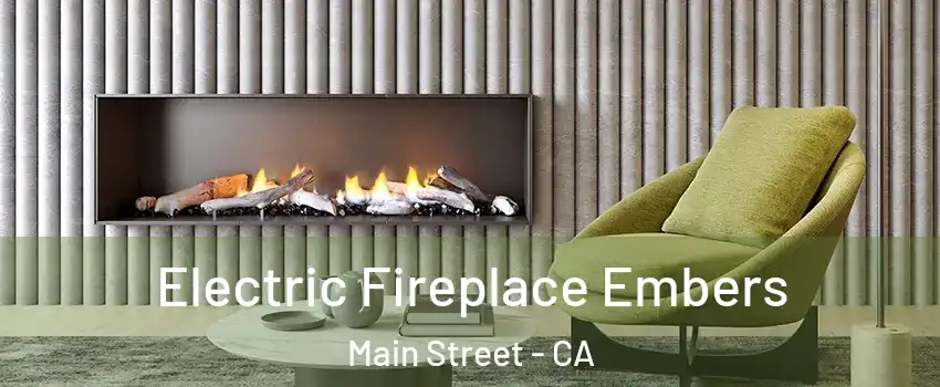 Electric Fireplace Embers Main Street - CA