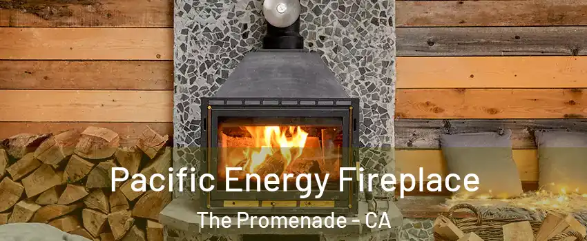 Pacific Energy Fireplace The Promenade - CA
