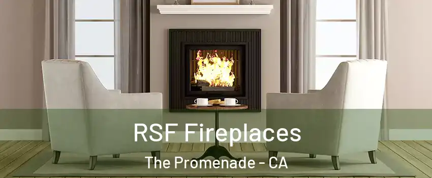 RSF Fireplaces The Promenade - CA