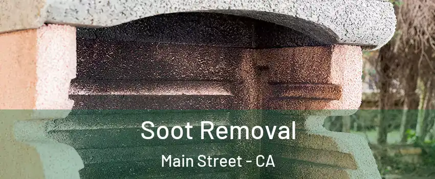Soot Removal Main Street - CA